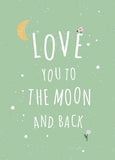 I Love You so much Greeting Card, love you to the moon and back postcard, love you postcard, love postcard